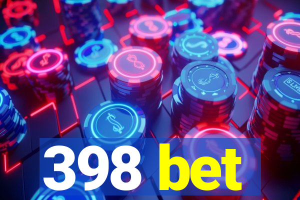 398 bet